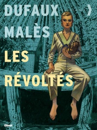 Jean Dufaux et Marc Malès - Les révoltés Tome 4 : .
