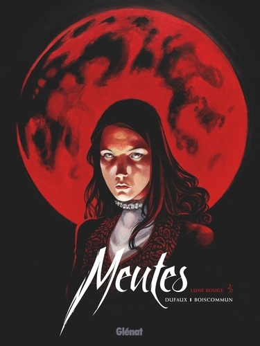 Meutes Tome 2 Lune rouge