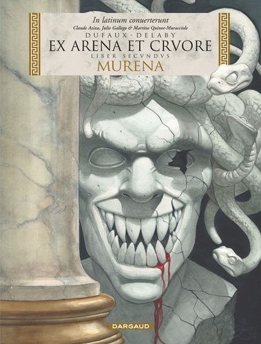 Murena Tome 2 Ex Arena et Cruore. Edition en latin