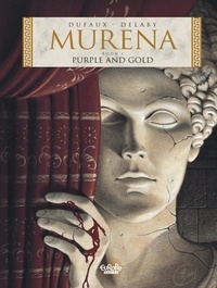 Jean Dufaux et Delaby Philippe - Murena - Volume 1 - Purple and Gold.