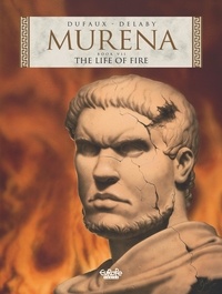 Jean Dufaux et Delaby Philippe - Murena - Volume 7 - The Life of Fire.