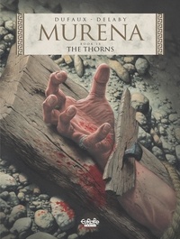 Jean Dufaux et Delaby Philippe - Murena - Volume 9 - The Thorns.