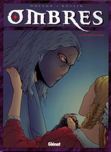 Ombres Tome 2 Le solitaire