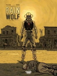 Jean Dufaux et  Rubén Pellejero - Rain Wolf - Volume 1.