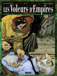 Jean Dufaux et Martin Jamar - Voleurs d'Empires Tome 2 : Fleurs de peau.