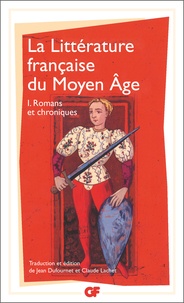 Téléchargement gratuit des livres de vente La littérature française du Moyen Age  - Tome 1, Romans et chroniques