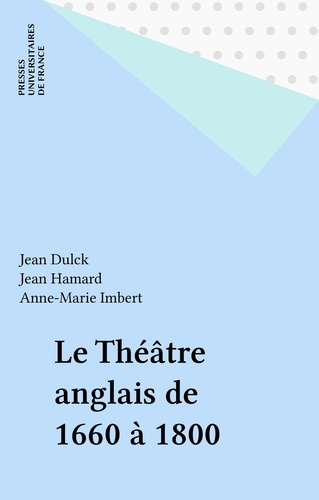 Le théâtre anglais de 1660 à 1800