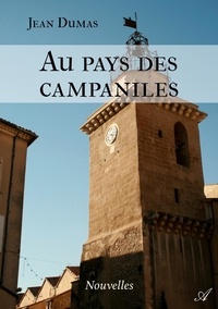 Jean Dumas - Au pays des campaniles.