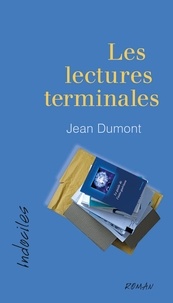 Jean Dumont - Les lectures terminales.