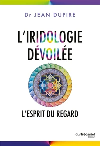 L'iridologie dévoilée