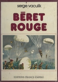 Jean Dupontel et Serge Vaculik - Béret rouge - Scènes de la vie des commandos parachutistes S.A.S..