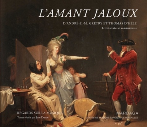 Jean Duron - L'amant jaloux d'André Ernest Modeste Grétry et Thomas d'Hèle.