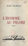 Jean Durtal - L'homme au pilori.