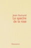 Jean Dutourd - Le Spectre de la rose.