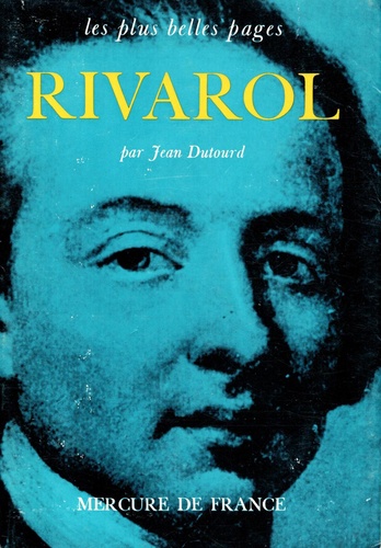 Jean Dutourd - Rivarol.