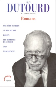 Jean Dutourd - Romans.