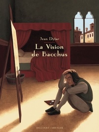Jean Dytar - La vision de Bacchus.