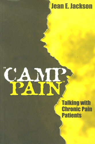 Jean-E Jackson - Camp Pain. Talking With Chronic Pain Patients.