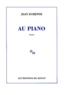 Jean Echenoz - Au Piano.