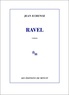 Jean Echenoz - Ravel.