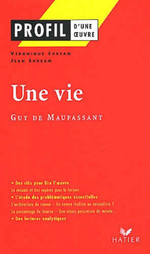 Jean Ehrsam et Véronique Ehrsam - Une vie, Maupassant.