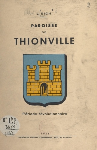 La paroisse de Thionville. Période révolutionnaire