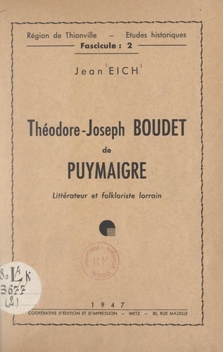 Théodore-Joseph Boudet de Puymaigre. Littérateur et folkloriste lorrain