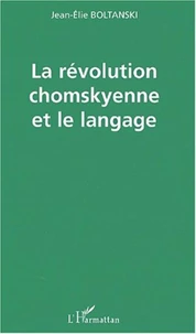 La révolution chomskyenne et le langage
