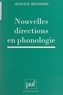 Jean-Elie Boltanski et Guy Serbat - Nouvelles directions en phonologie.
