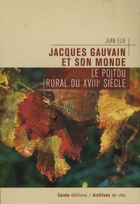Jacques Gauvain et son monde