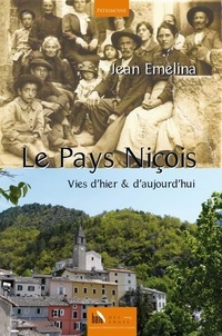Jean Emelina - Le Pays Niçois - Vies d’hier & d’aujourd’hui.