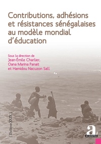 Jean-Emile Charlier et Oana Marina Panait - Contributions, adhésions et résistances sénégalaises au modèle mondial d'éducation.