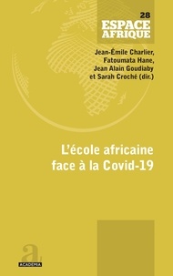 Jean-Emile Charlier et Fatoumata Hane - L'école africaine face à la Covid-19.