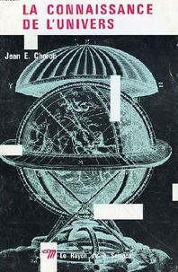 Jean Emile Charon - La connaissance de l'univers.