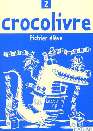 Jean-Emile Gombert et Pascale Colé - Lecture CP - Fichier élève.
