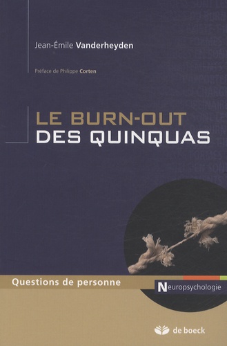 Jean-Emile Vanderheyden - Le burn-out des quinquas.