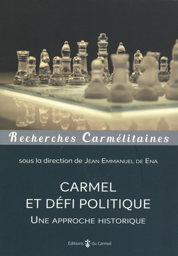 Carmel et défi politique. Une approche historique