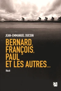 Bernard, François, Paul et les autres