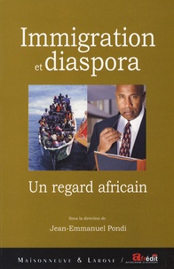 Jean-Emmanuel Pondi - Immigration et diaspora - Un regard africain.
