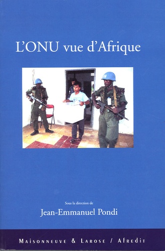 Jean-Emmanuel Pondi - L'ONU vue d'Afrique.