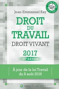 Jean-Emmanuel Ray - Droit du travail, droit vivant.