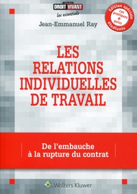 Jean-Emmanuel Ray - Les relations individuelles de travail.