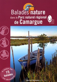 Jean-Emmanuel Roché - Balades nature dans le Parc naturel régional de Camargue.