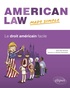Jean-Eric Branaa - American Law Made Simple - Le droit américain facile.
