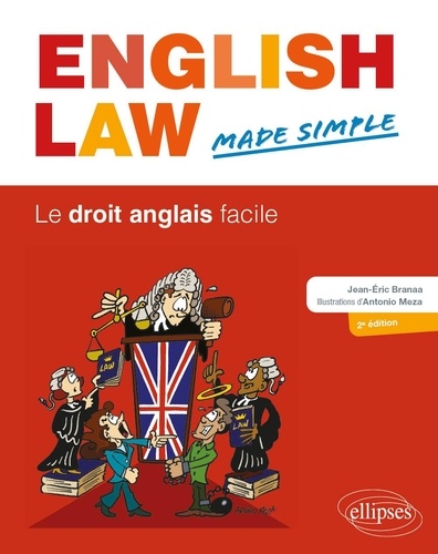 English Law Made Simple. Le droit anglais facile 2e édition