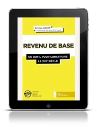 Le revenu de base : un outil pour construire le XXIe siècle