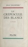 Jean Escoffier - Le crépuscule des blancs.