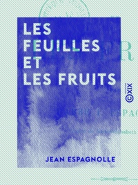 Jean Espagnolle - Les Feuilles et les Fruits.