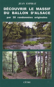 Découvrir le Massif du ballon dAlsace par 30 randonnées originales.pdf