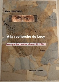 Jean Esponde - A la recherche de Lucy.